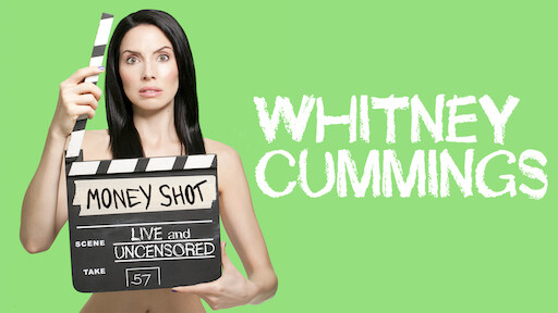 Whitney Cummings: Money Shot