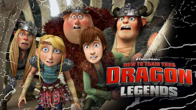 DreamWorks How to Train Your Dragon Legends (2011) - Netflix | Flixable